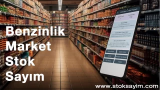 Benzinlik Market Stok Sayım